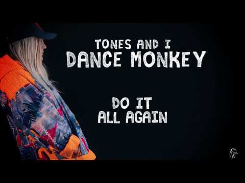 Dance Monkey - Tones And I