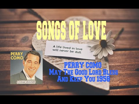 May The Good Lord Bless And Keep You - Perry Como