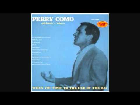 When You Come To The End Of The Day - Perry Como